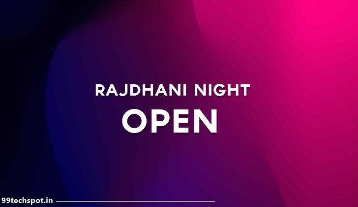 rajdhani night open to close