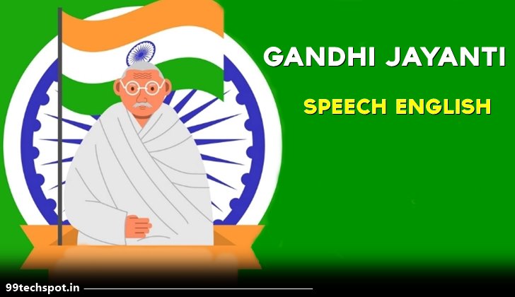 Gandhi Jayanti Speech  English