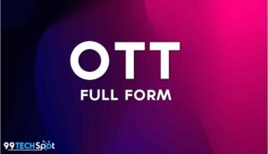 OTT Full Form in Hindi – ओटीटी क्या है? What Is OTT Full Form