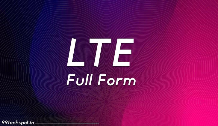 LTE FUll Form 