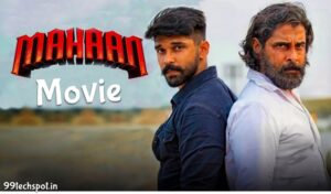 Mahaan Movie Free Download Full HD 480p, 720p And 1080p