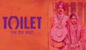 Toilet Ek Prem Katha Full Movie Download 720p, 1080P  Filmywap, Filmyzilla, Telegram