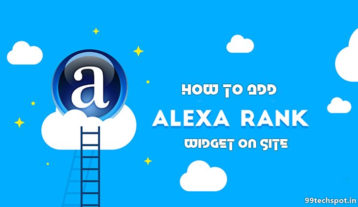 How To Add Alexa Rank Widget On Blog website