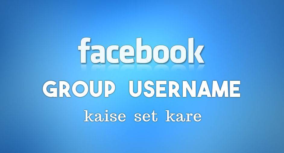 Facebook Group Username Kaise Set Kare