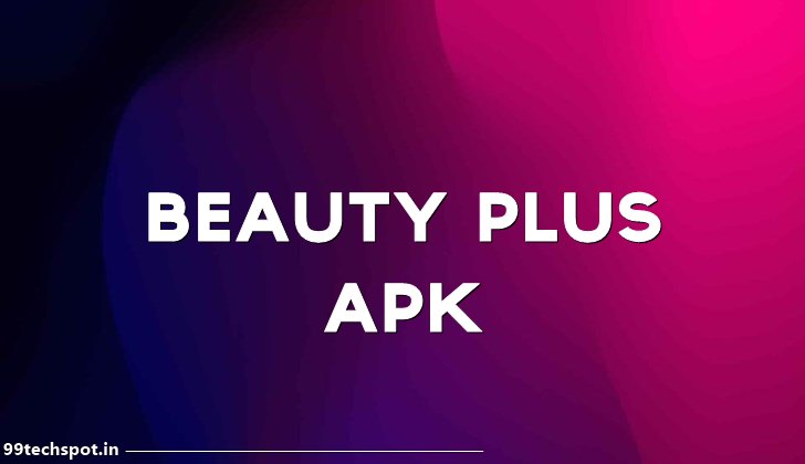beauty Plus Camera Downloading [Latest Version]
