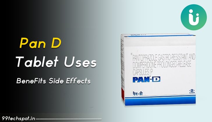 Pan D Tablet Uses : Benefits, Uses, Side Effects, Precautions